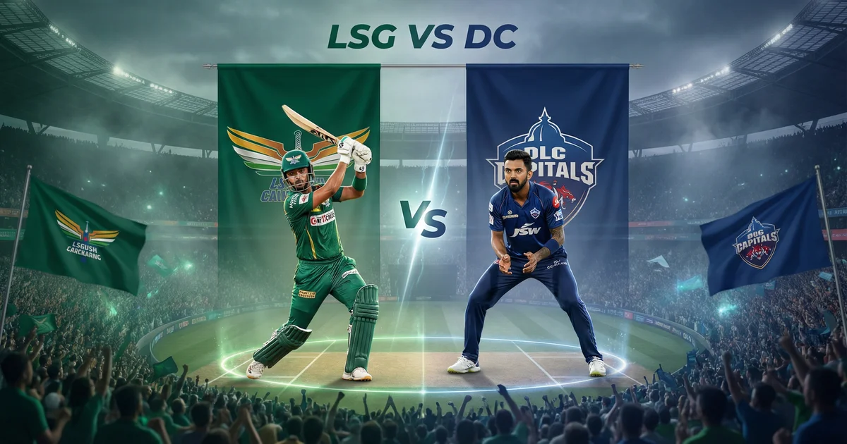 LSG vs DC IPL 2026 मैच प्रेडिक्शन: आज के मैच का सटीक पूर्वानुमान और फैंटेसी टिप्स 🏏