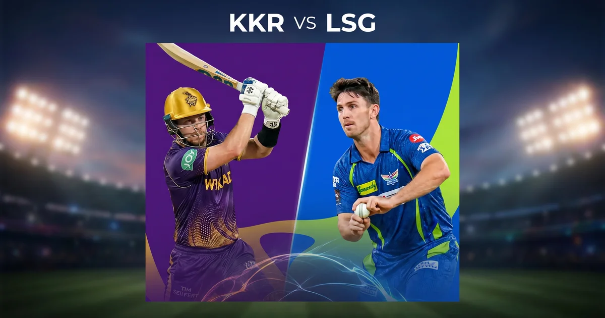 LSG vs KKR IPL 2026 Match Preview: Dream11 Prediction, Playing XI & Pitch Report